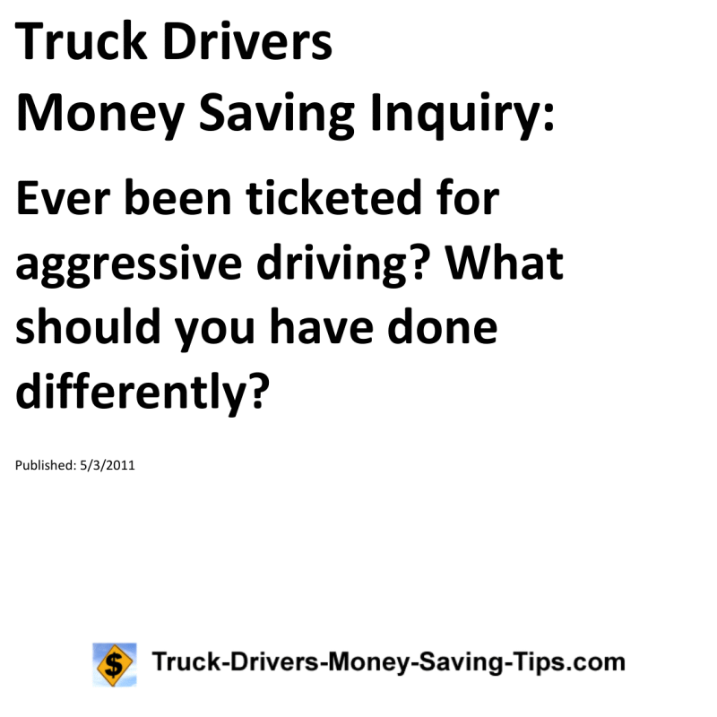 Truck Drivers Money Saving Inquiry for 05-03-2011