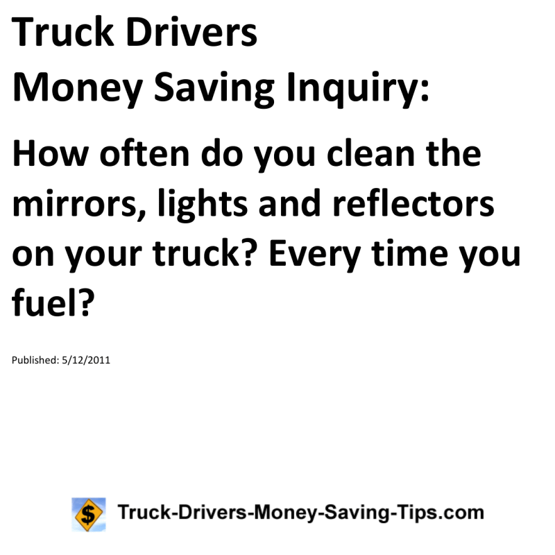 Truck Drivers Money Saving Inquiry for 05-12-2011