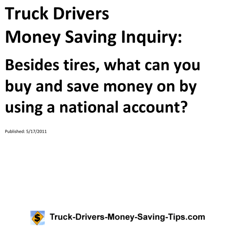 Truck Drivers Money Saving Inquiry for 05-17-2011