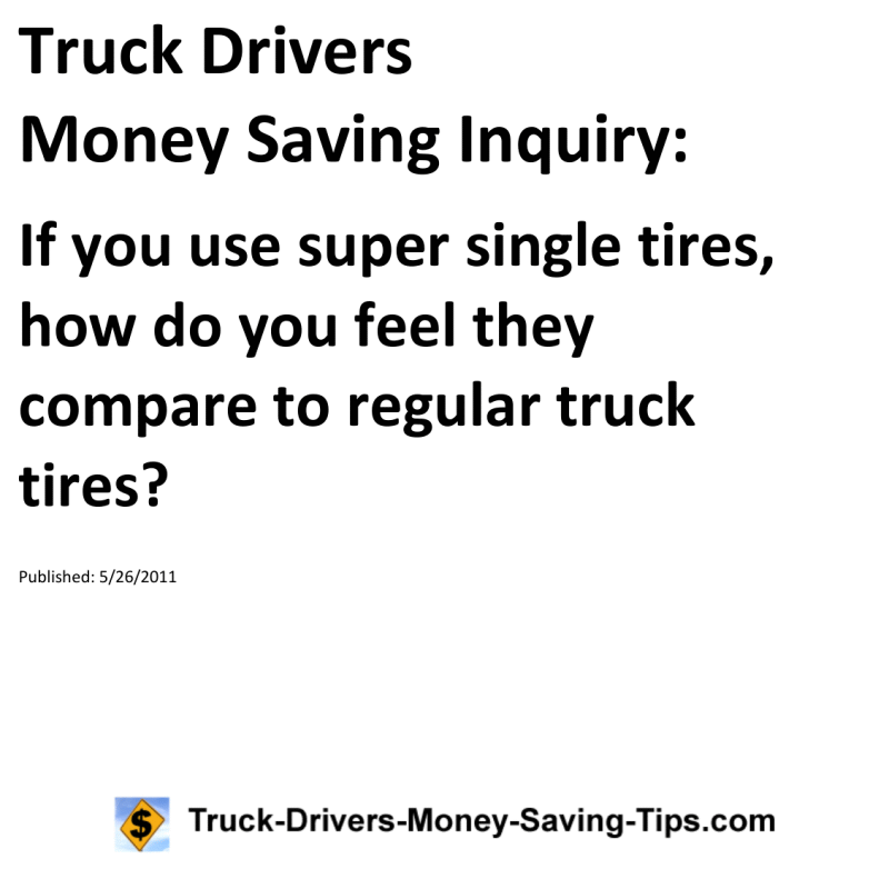 Truck Drivers Money Saving Inquiry for 05-26-2011