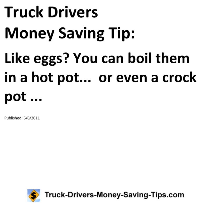 Truck Drivers Money Saving Tip for 06-06-2011