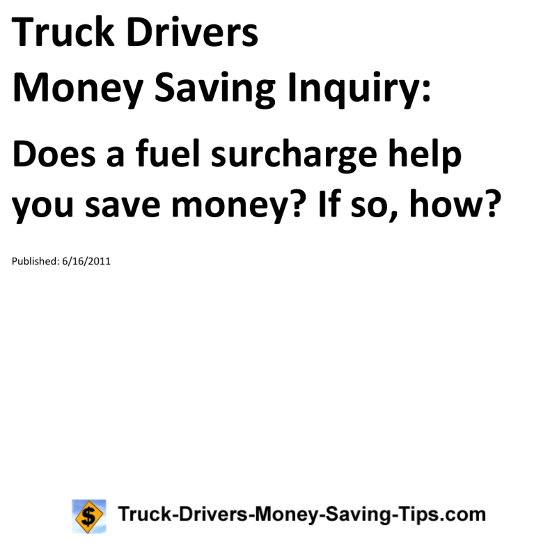 Truck Drivers Money Saving Inquiry for 06-16-2011