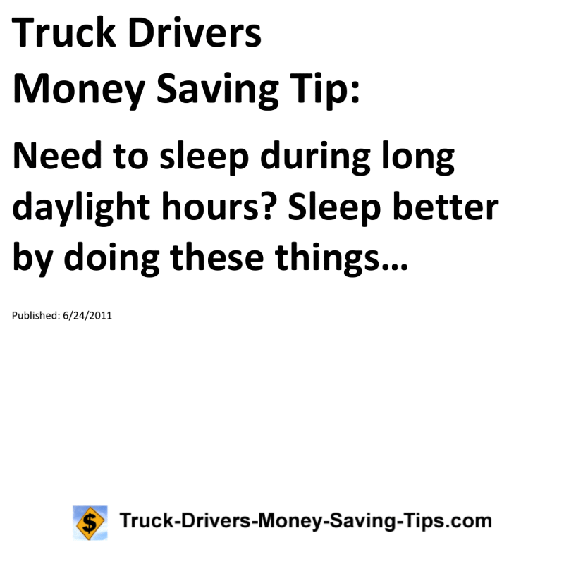 Truck Drivers Money Saving Tip for 06-24-2011