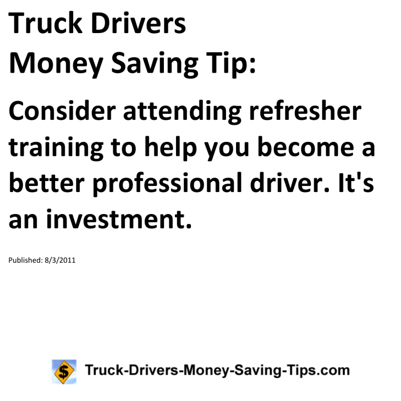 Truck Drivers Money Saving Tip for 08-03-2011