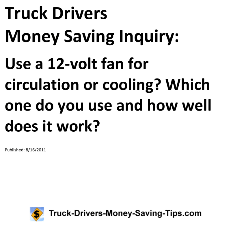 Truck Drivers Money Saving Inquiry for 08-16-2011