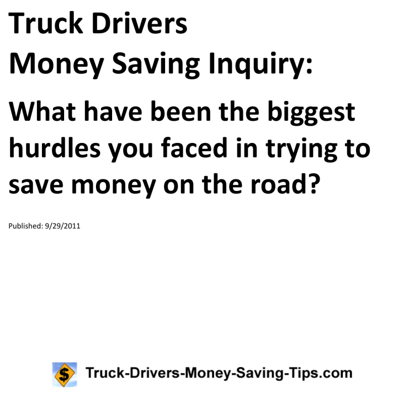 Truck Drivers Money Saving Inquiry for 09-29-2011