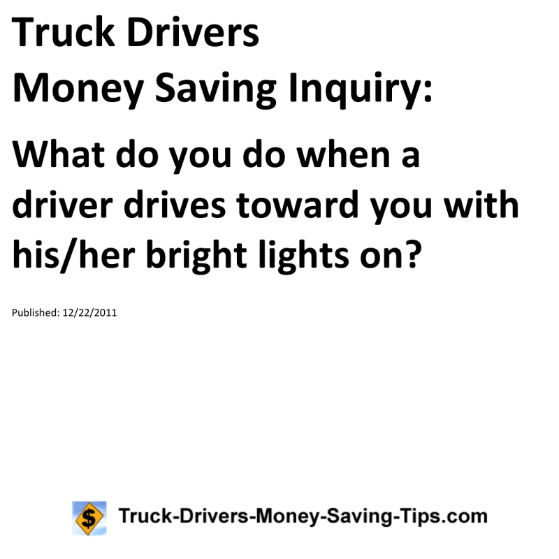 Truck Drivers Money Saving Inquiry for 12-22-2011