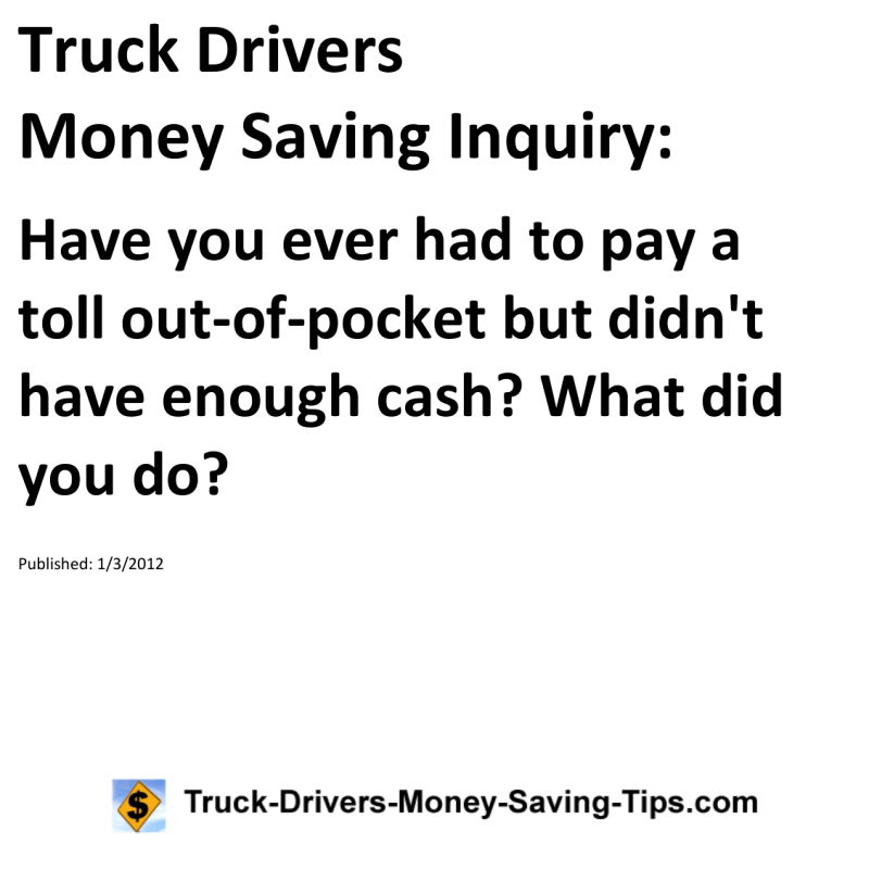 Truck Drivers Money Saving Inquiry for 01-03-2012