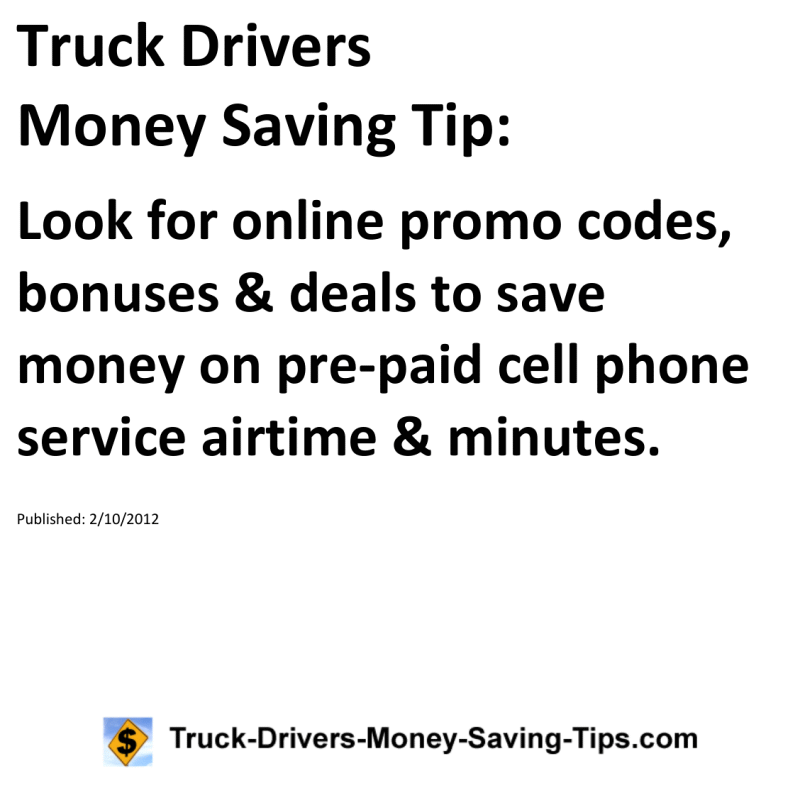 Truck Drivers Money Saving Tip for 02-10-2012