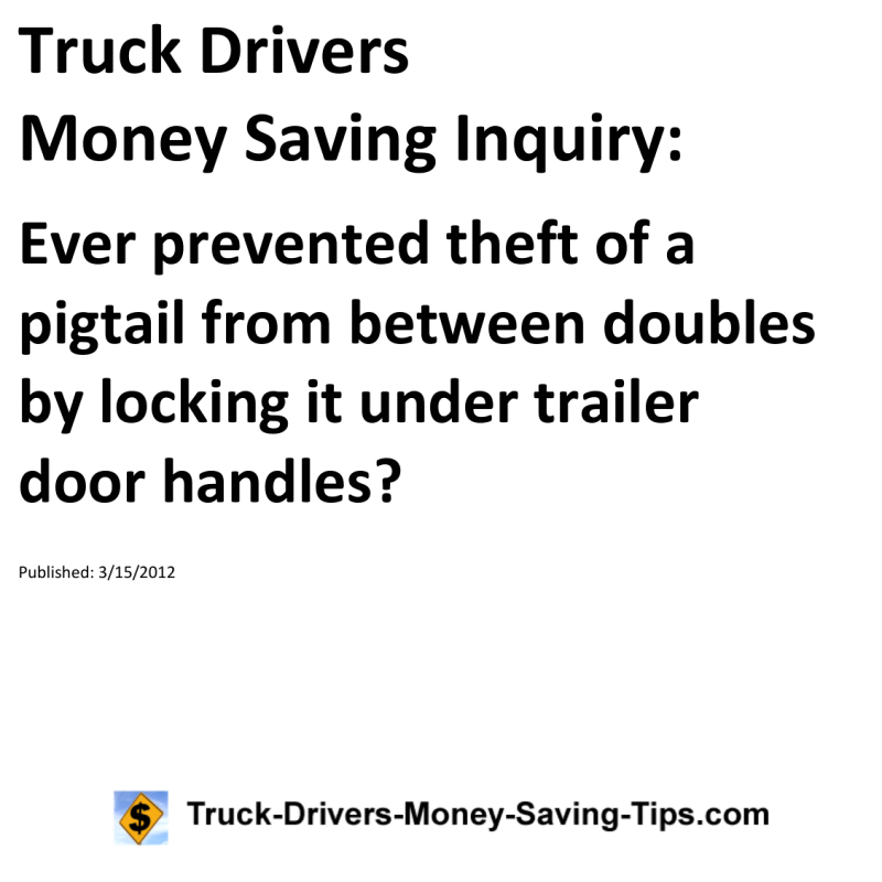 Truck Drivers Money Saving Inquiry for 03-15-2012