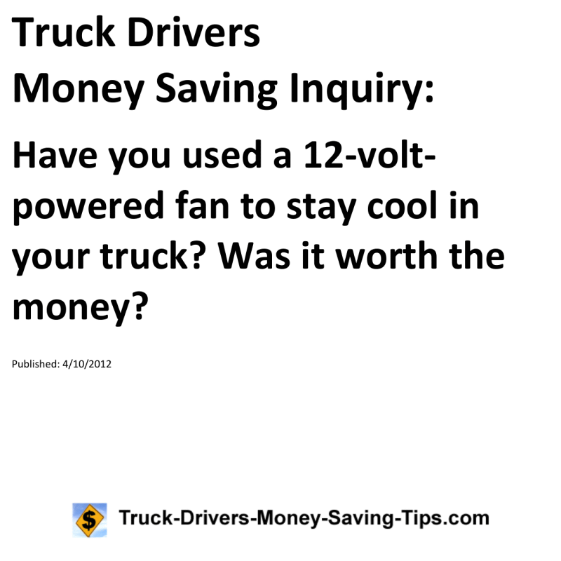 Truck Drivers Money Saving Inquiry for 04-10-2012