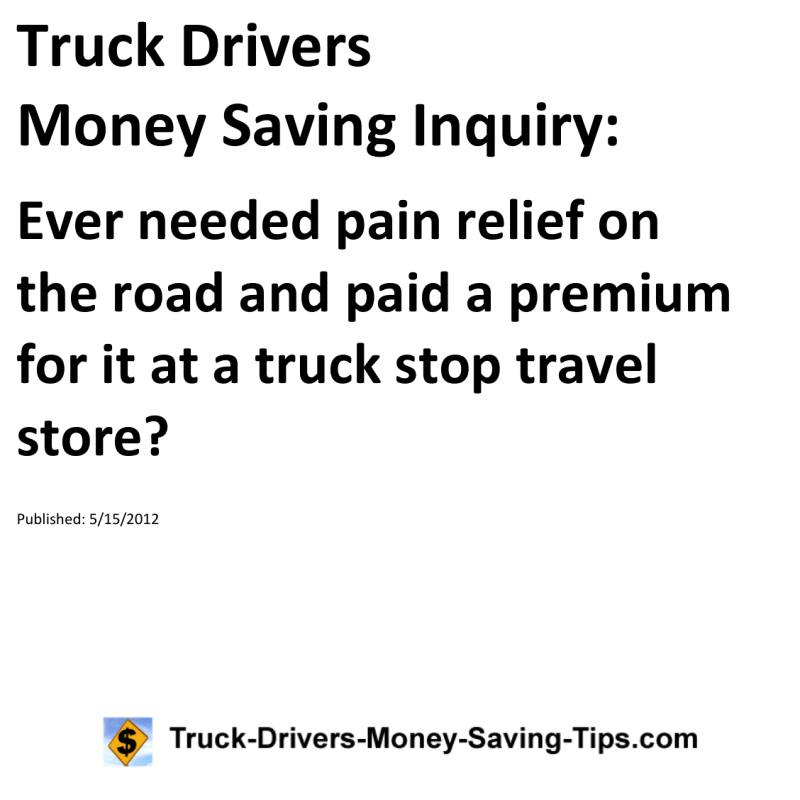 Truck Drivers Money Saving Inquiry for 05-15-2012