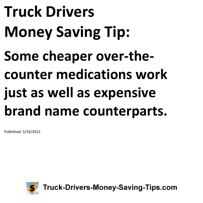 Truck Drivers Money Saving Tip for 05-16-2012