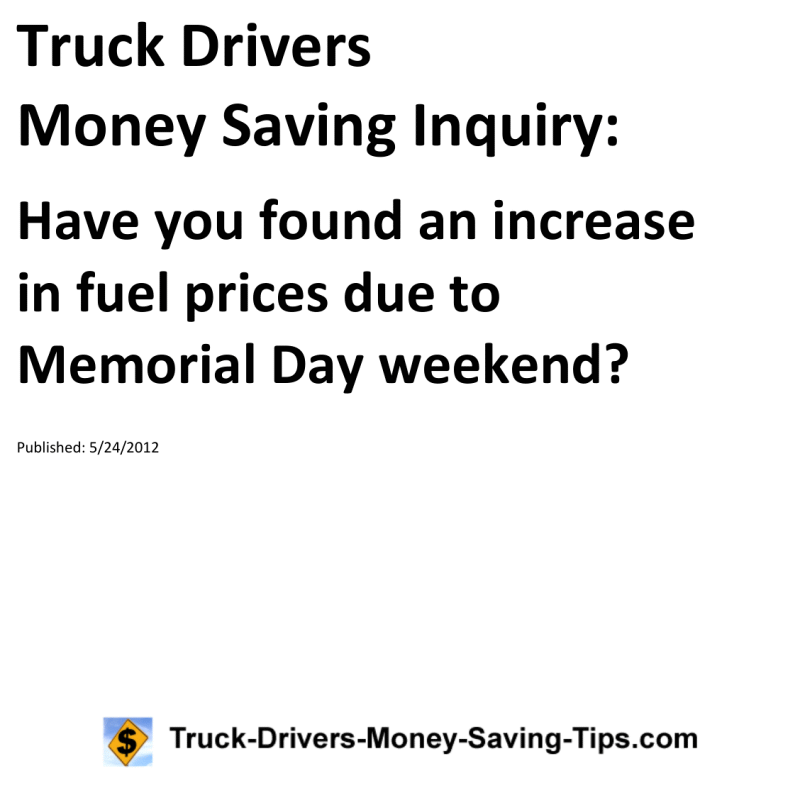 Truck Drivers Money Saving Inquiry for 05-24-2012