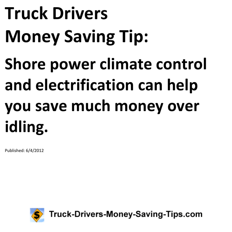 Truck Drivers Money Saving Tip for 06-04-2012