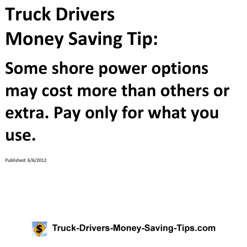 Truck Drivers Money Saving Tip for 06-06-2012