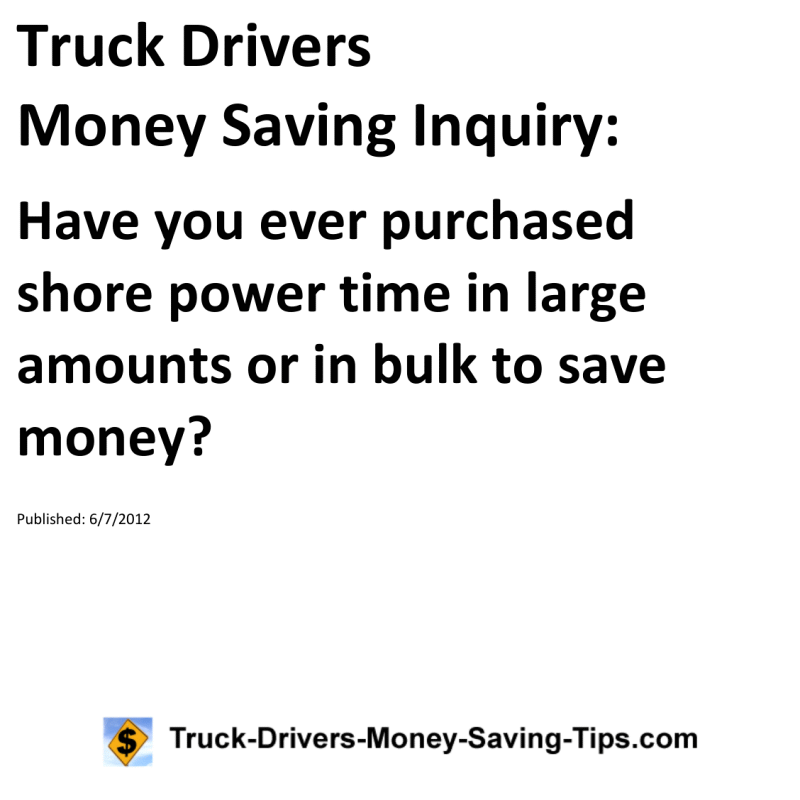 Truck Drivers Money Saving Inquiry for 06-07-2012