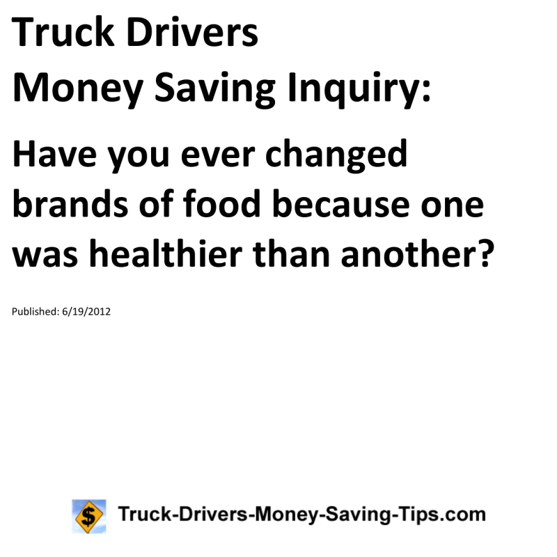 Truck Drivers Money Saving Inquiry for 06-19-2012