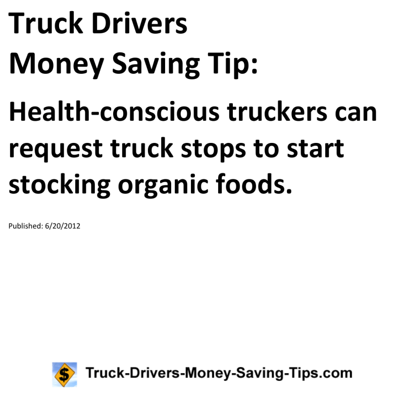 Truck Drivers Money Saving Tip for 06-20-2012