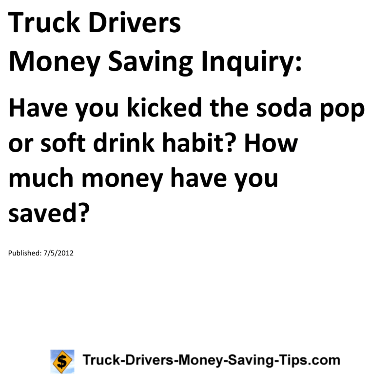 Truck Drivers Money Saving Inquiry for 07-05-2012