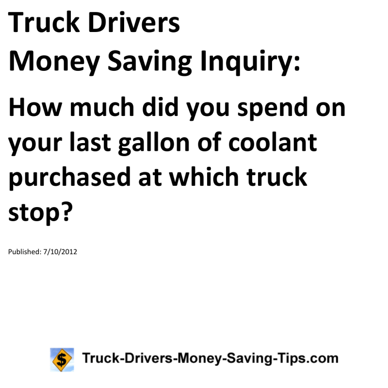 Truck Drivers Money Saving Inquiry for 07-10-2012