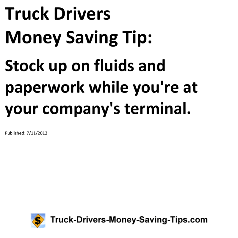 Truck Drivers Money Saving Tip for 07-11-2012