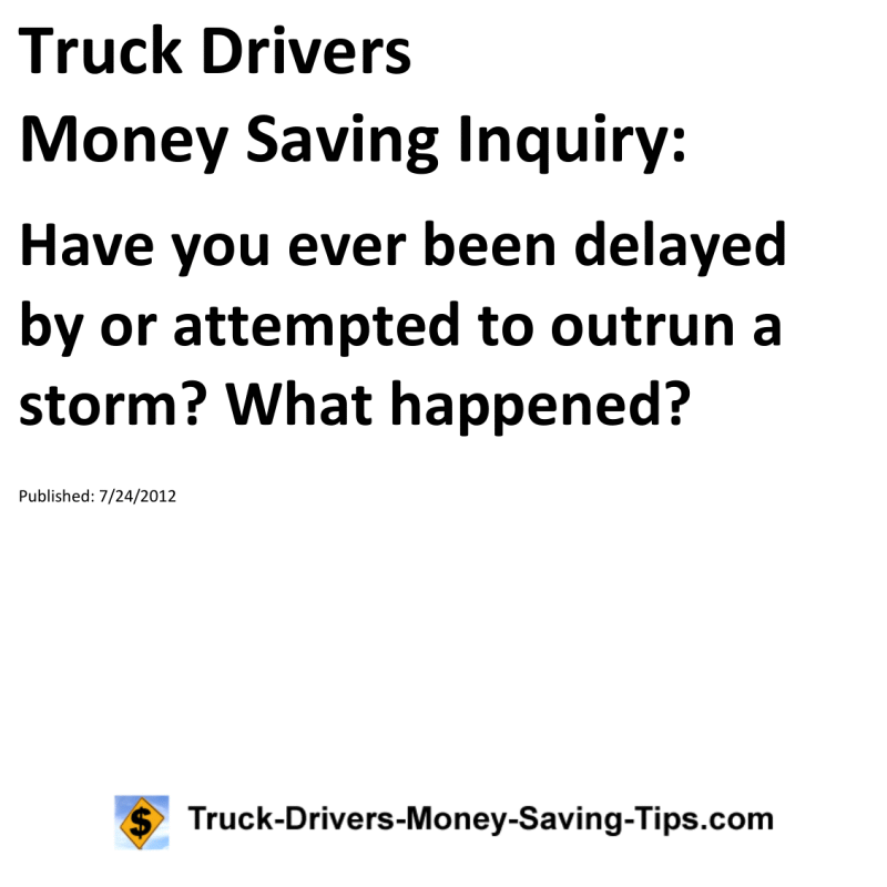 Truck Drivers Money Saving Inquiry for 07-24-2012