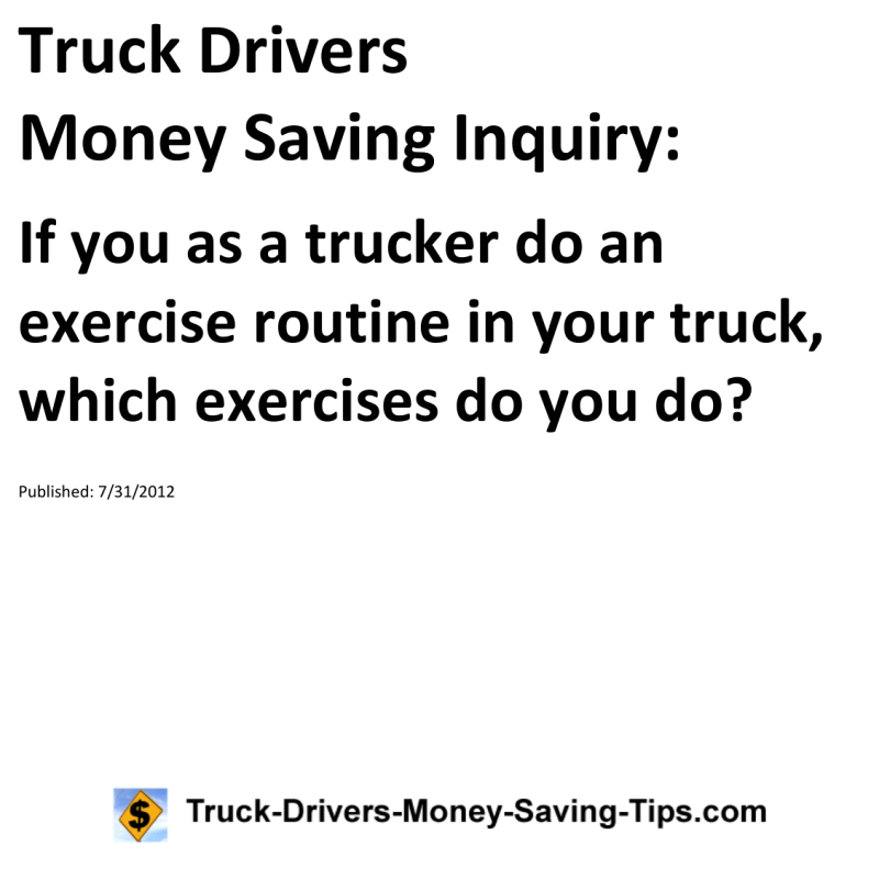 Truck Drivers Money Saving Inquiry for 07-31-2012