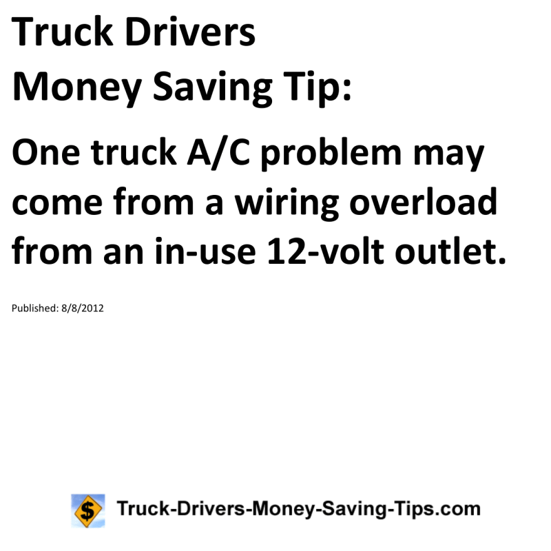 Truck Drivers Money Saving Tip for 08-08-2012