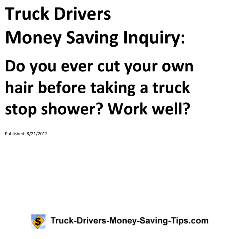 Truck Drivers Money Saving Inquiry for 08-21-2012