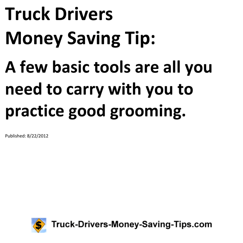 Truck Drivers Money Saving Tip for 08-22-2012