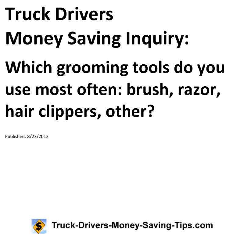 Truck Drivers Money Saving Inquiry for 08-23-2012