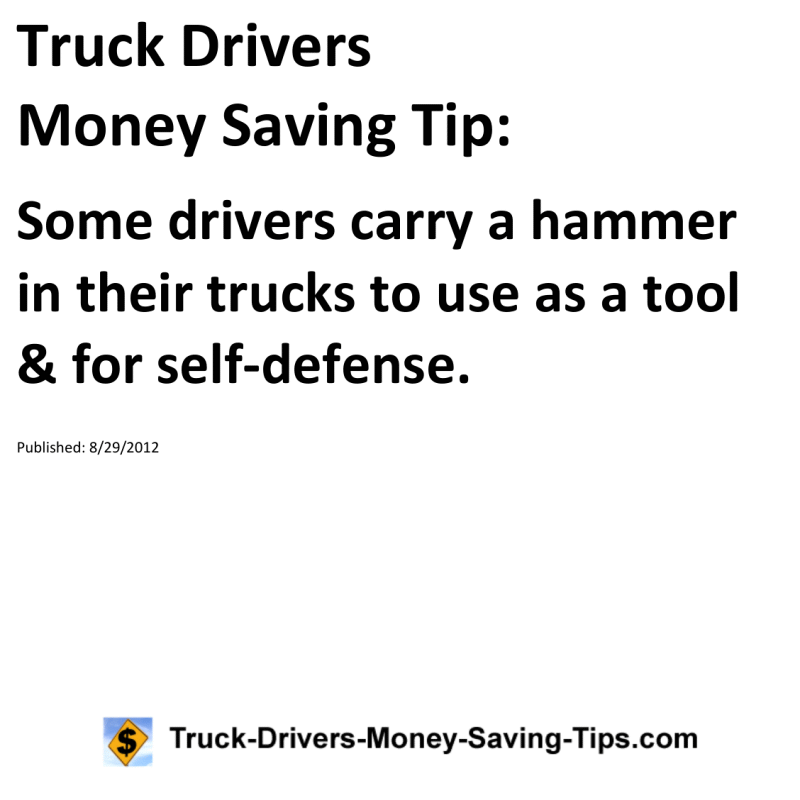 Truck Drivers Money Saving Tip for 08-29-2012