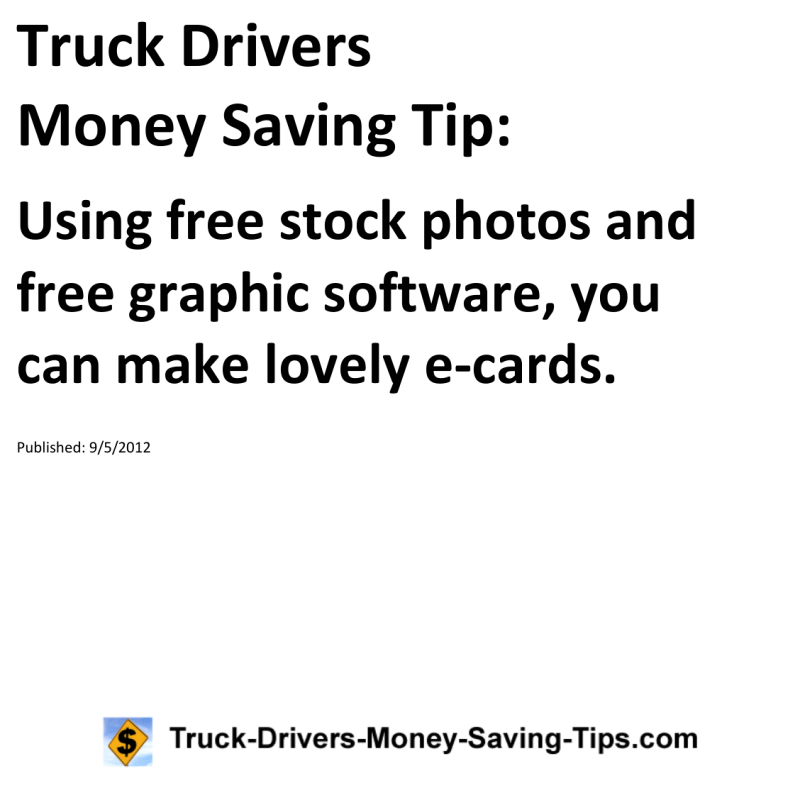 Truck Drivers Money Saving Tip for 09-05-2012