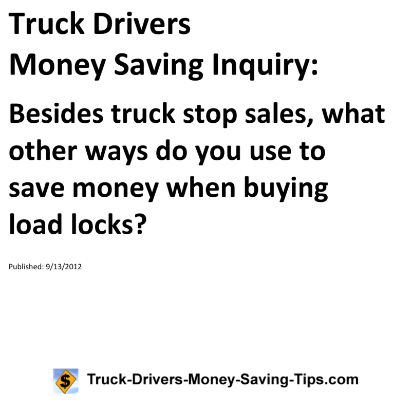 Truck Drivers Money Saving Inquiry for 09-13-2012