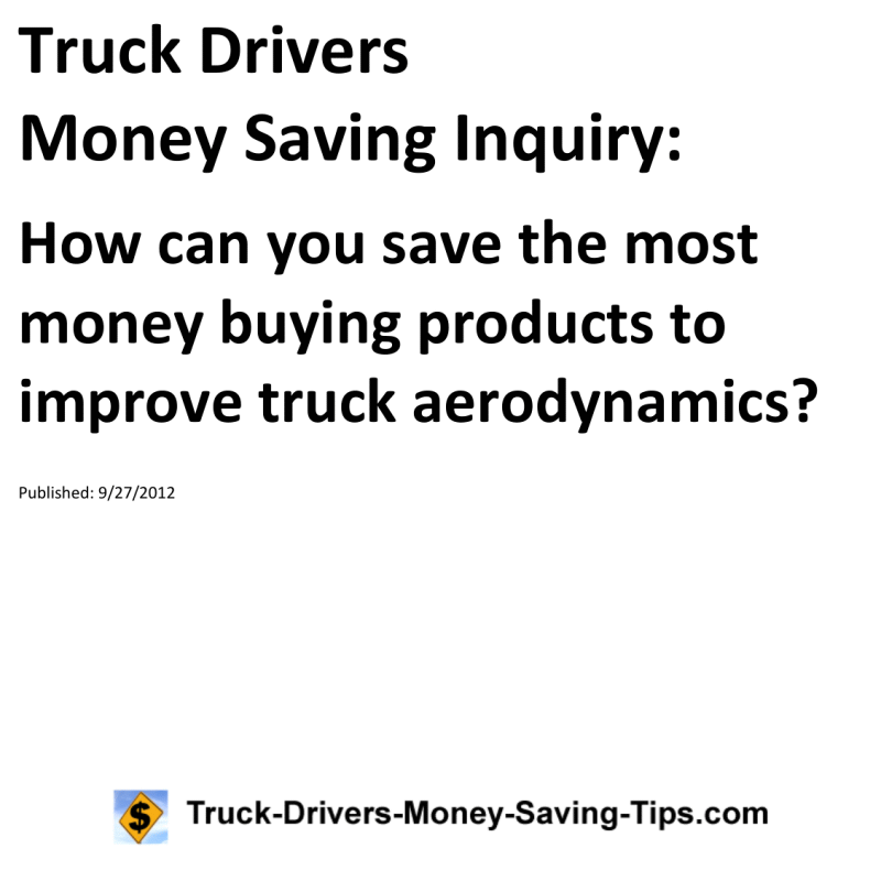 Truck Drivers Money Saving Inquiry for 09-27-2012