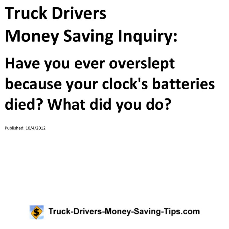 Truck Drivers Money Saving Inquiry for 10-04-2012