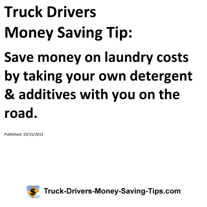 Truck Drivers Money Saving Tip for 10-15-2012