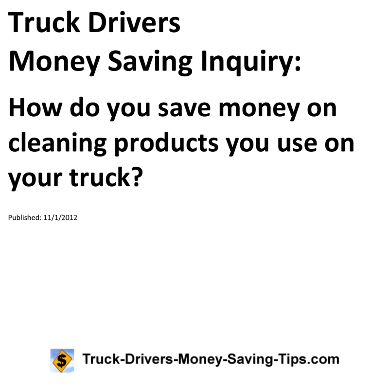 Truck Drivers Money Saving Inquiry for 11-01-2012