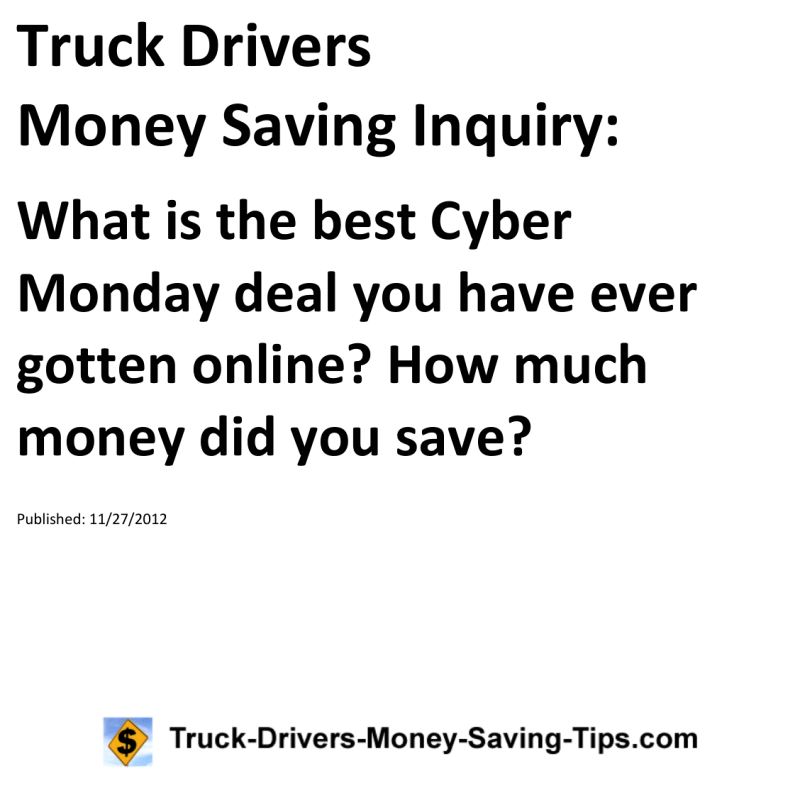 Truck Drivers Money Saving Inquiry for 11-27-2012