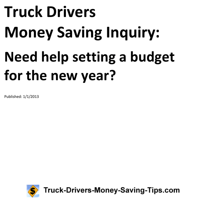 Truck Drivers Money Saving Inquiry for 01-01-2013