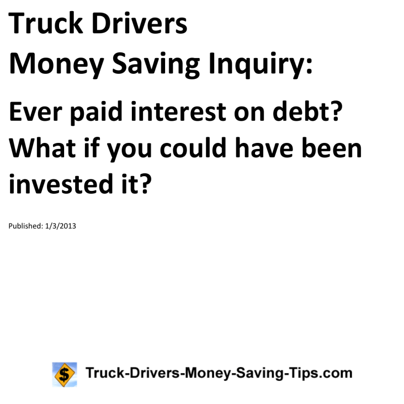 Truck Drivers Money Saving Inquiry for 01-03-2013