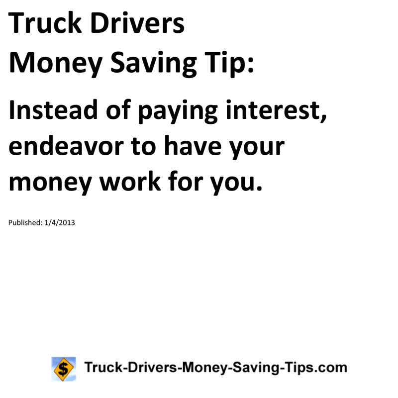 Truck Drivers Money Saving Tip for 01-04-2013