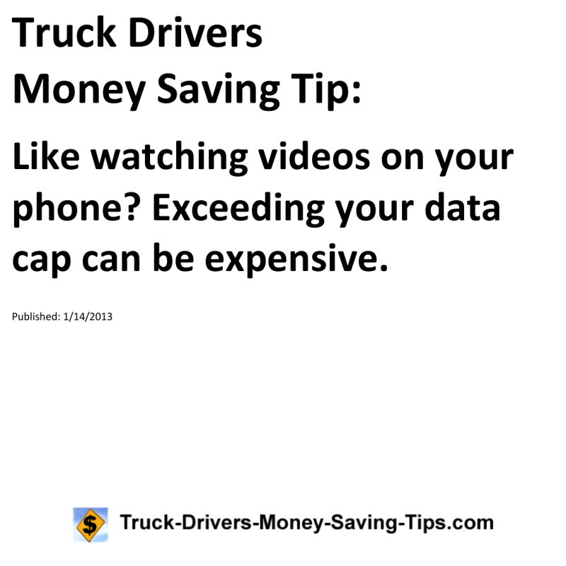 Truck Drivers Money Saving Tip for 01-14-2013