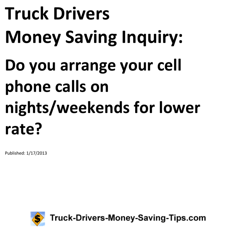 Truck Drivers Money Saving Inquiry for 01-17-2013