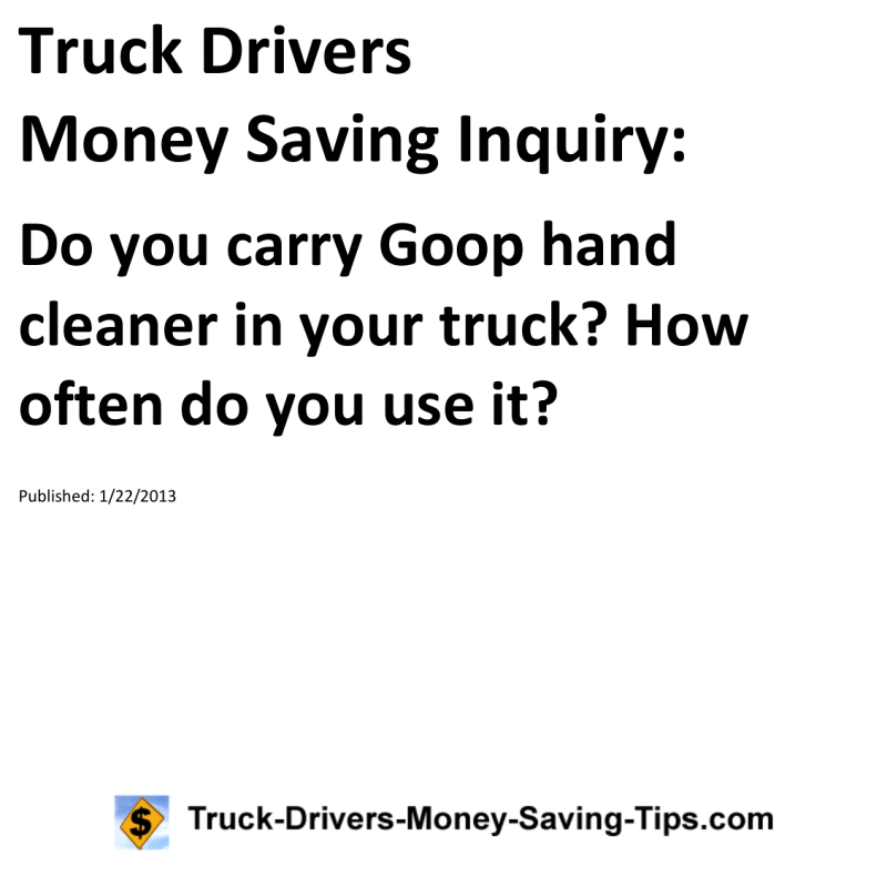 Truck Drivers Money Saving Inquiry for 01-22-2013