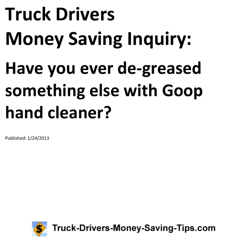 Truck Drivers Money Saving Inquiry for 01-24-2013