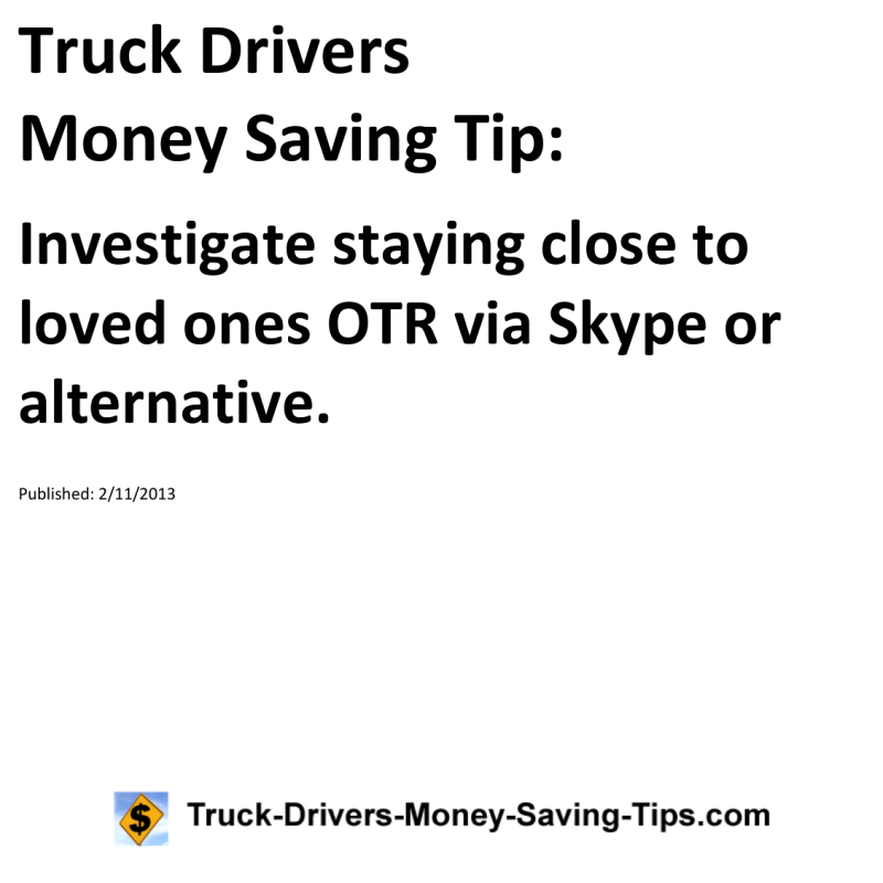 Truck Drivers Money Saving Tip for 02-11-2013