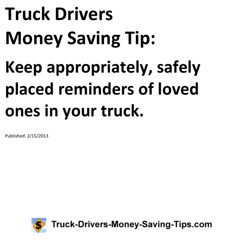 Truck Drivers Money Saving Tip for 02-15-2013