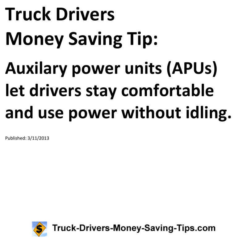 Truck Drivers Money Saving Tip for 03-11-2013